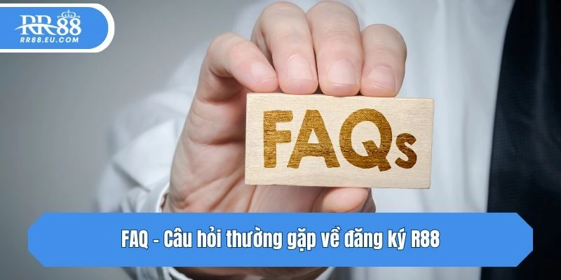 FAQ - Câu hỏi thường gặp