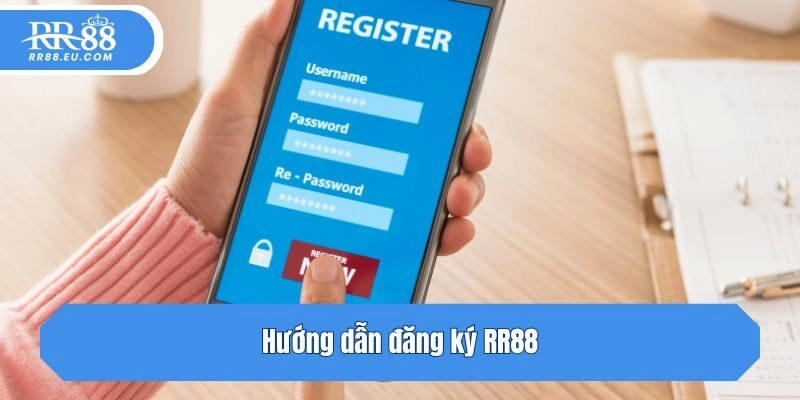 Hướng dẫn đăng ký RR88
