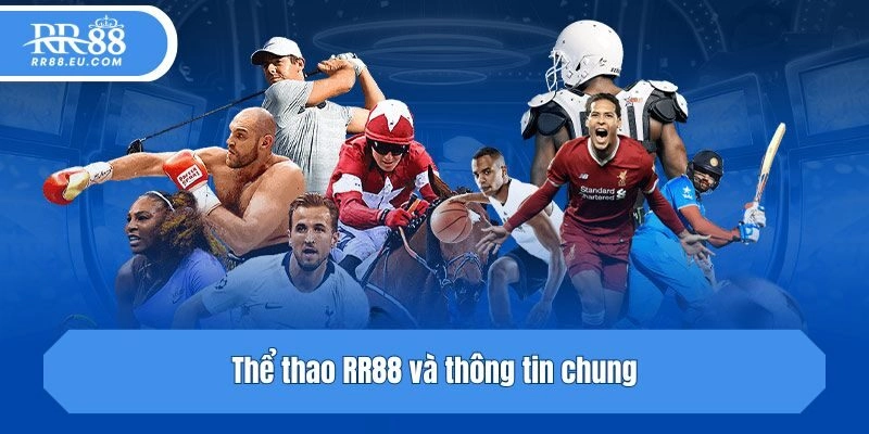 Thể thao RR88 và thông tin chung